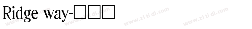 Ridge way字体转换